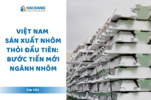Việt Nam Sản Xuất Nhôm Thỏi Đầu Tiên: Bước Tiến Mới Ngành Nhôm