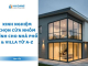 Kinh Nghiệm Chọn Cửa Nhôm Kính Cho Nhà Phố & Villa Từ A-Z